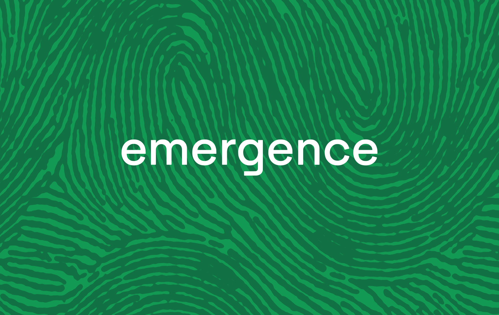emergence